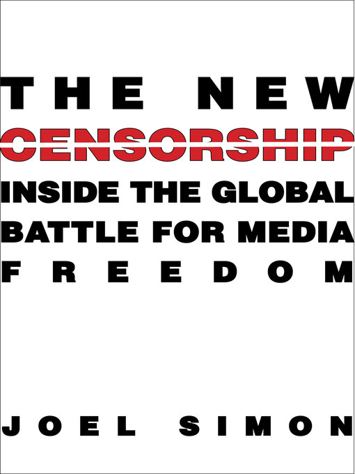 Title details for The New Censorship by Joel Simon - Wait list